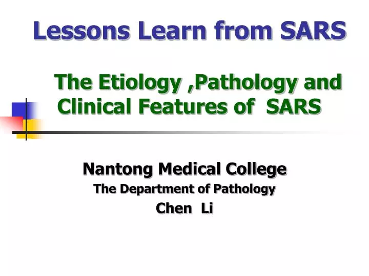 lessons learn from sars the etiology pathology and clinical features of sars