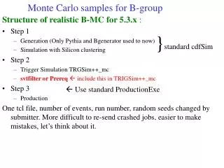 Monte Carlo samples for B-group
