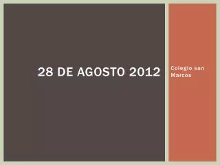 28 de agosto 2012