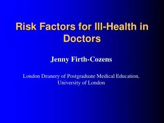 Risk Factors for Ill-Health in Doctors