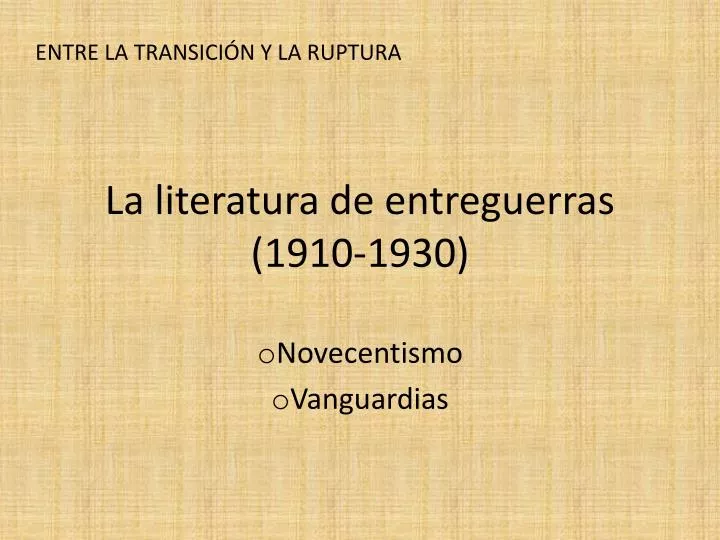 la literatura de entreguerras 1910 1930