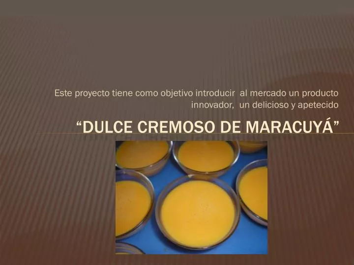 dulce cremoso de maracuy