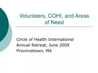 Volunteers, COHI, and Areas of Need