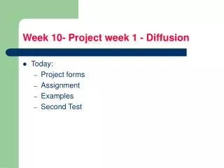 Week 10- Project week 1 - Diffusion