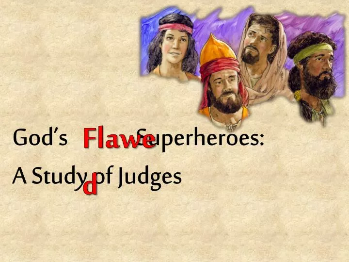 god s superheroes a study of judges