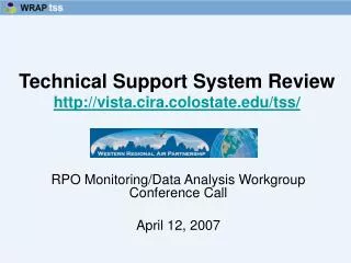Technical Support System Review vista.cira.colostate/tss /
