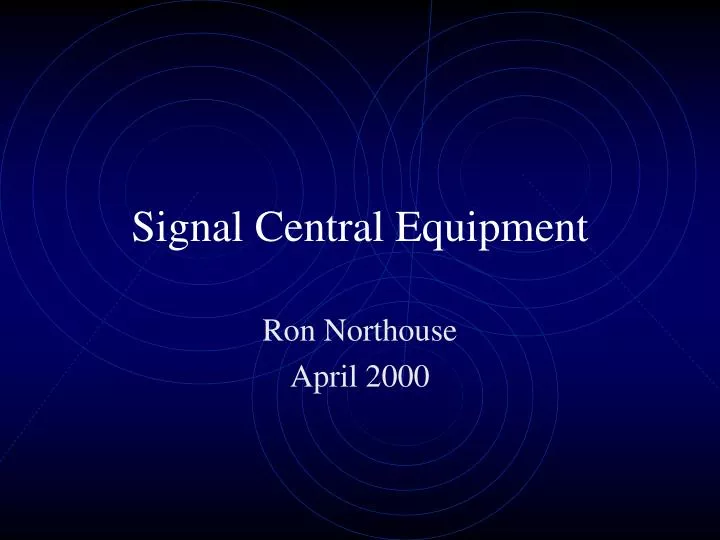 signal central equipment