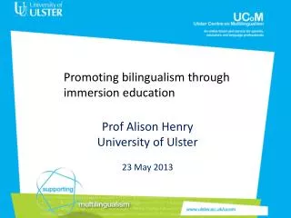 Prof Alison Henry University of Ulster 23 May 2013