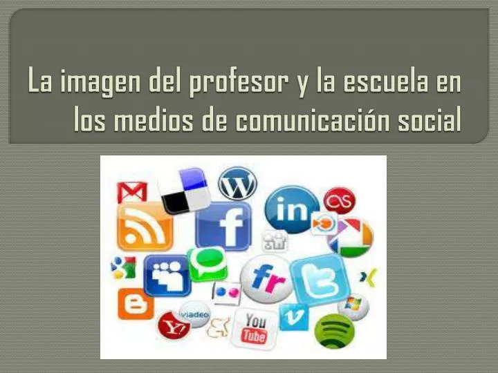 la imagen del profesor y la escuela en los medios de comunicaci n social