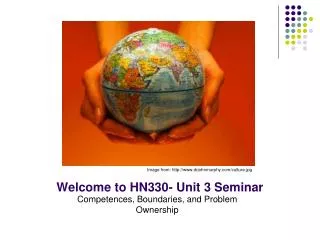 Welcome to HN330- Unit 3 Seminar