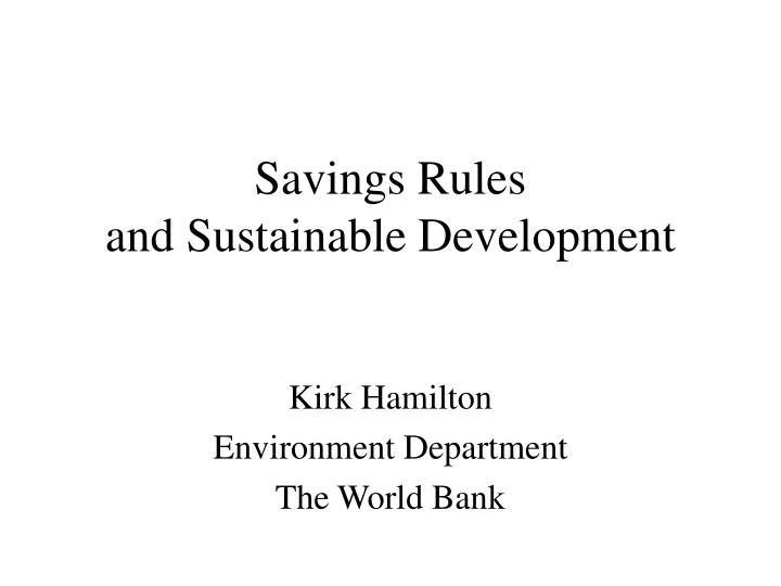 savings rules and sustainable development