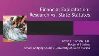 Financial Exploitation: Research vs. State Statutes
