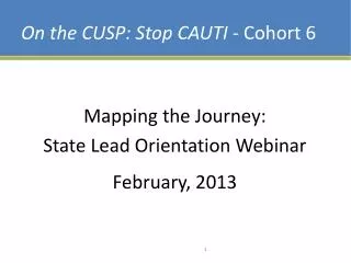 On the CUSP: Stop CAUTI - Cohort 6