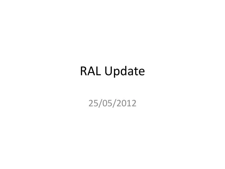 ral update