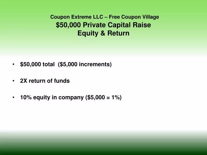 coupon extreme llc free coupon village 50 000 private capital raise equity return