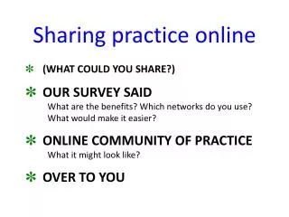 Sharing practice online