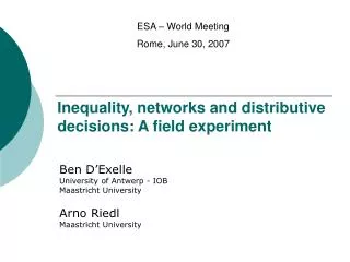 Inequality, networks and distributive decisions: A field experiment