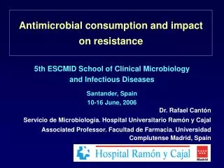 Antimicrobial consumption and impact on resistance