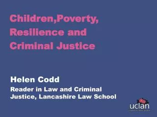 Children,Poverty, Resilience and Criminal Justice