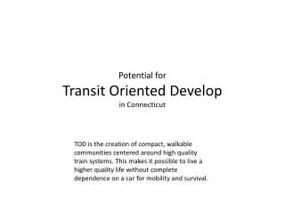 Potential for Transit Oriented Develop in Connecticut