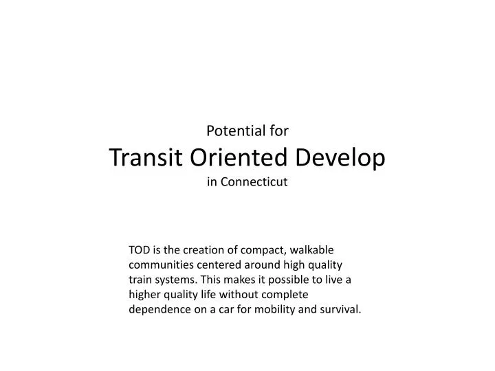 potential for transit oriented develop in connecticut