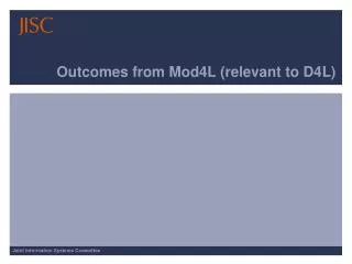 Outcomes from Mod4L (relevant to D4L)