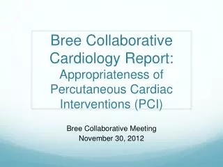 Bree Collaborative Meeting November 30, 2012