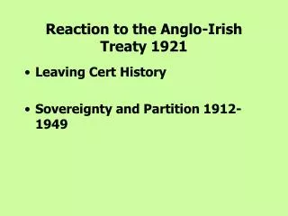 Reaction to the Anglo-Irish Treaty 1921