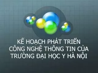 k ho ch ph t tri n c ng ngh th ng tin c a tr ng i h c y h n i