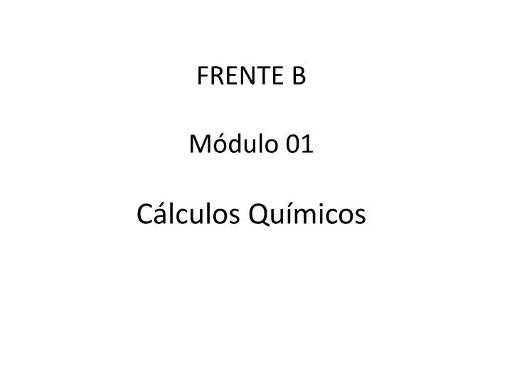 frente b m dulo 01 c lculos qu micos