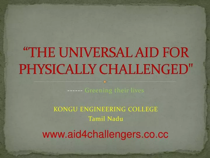 the universal aid for physically challenged