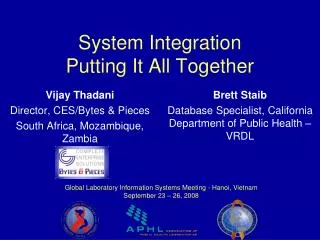 System Integration Putting It All Together