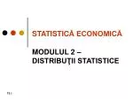 STATISTIC Ă ECONOMICĂ - slide 1