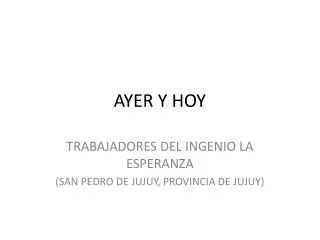 ayer y hoy