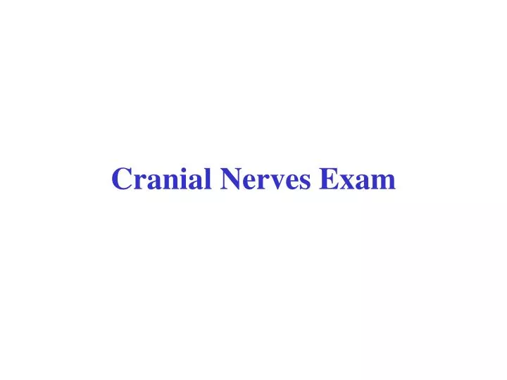 cranial nerves exam