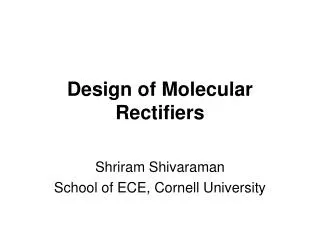 Design of Molecular Rectifiers