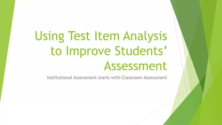 using test item analysis to improve students assessment