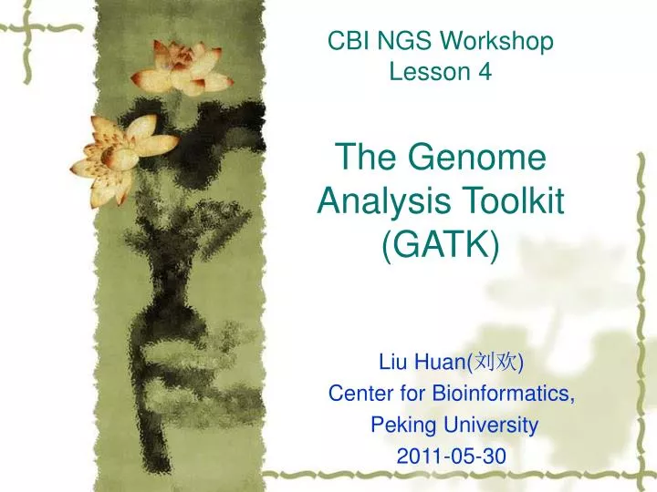 cbi ngs workshop lesson 4 the genome analysis toolkit gatk