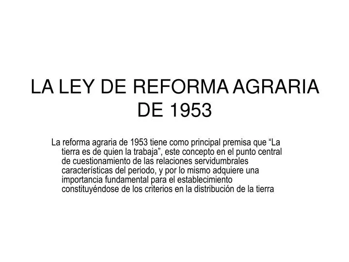la ley de reforma agraria de 1953