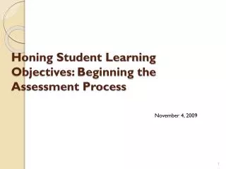 Honing Student Learning Objectives: Beginning the Assessment Process