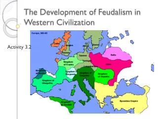 The Development of Feudalism in Western Civilization