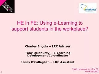 HE in FE: Using e-Learning to support students in the workplace?