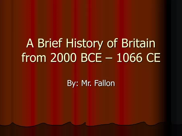 a brief history of britain from 2000 bce 1066 ce