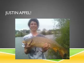 Justin Apfel!