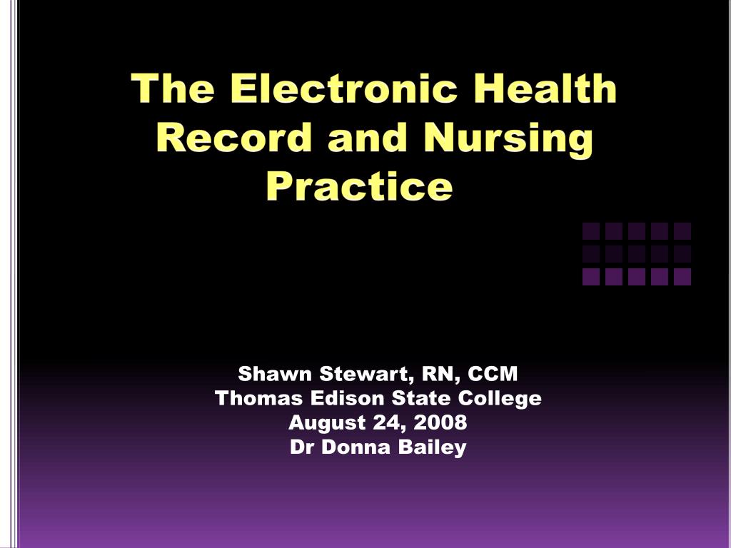 PPT - The Electronic Health Record and Nursing Practice PowerPoint ...