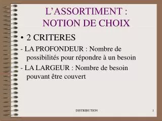 l assortiment notion de choix