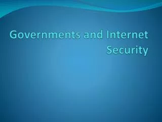 Governments and Internet Security
