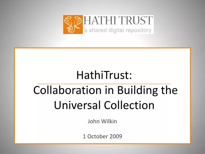 hathitrust collaboration in building the universal collection