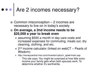 Are 2 incomes necessary?
