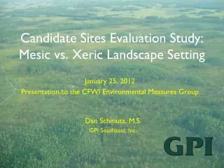 Candidate Sites Evaluation Study: Mesic vs. Xeric Landscape Setting